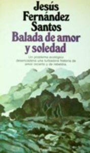 Portada BALADA DE AMOR Y SOLEDAD - JESUS FERNANDEZ SANTOS - PLANETA