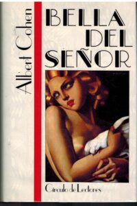 Portada BELLA DEL SEÑOR - ALBERT COHEN - CIRCULO DE LECTORES