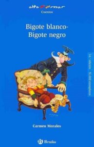 Portada BIGOTE BLANCO-BIGOTE NEGRO - CARMEN MORALES - BRUÑO