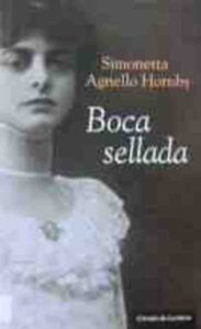 Portada BOCA SELLADA - SIMONETTA AGNELLO HORNBY - CIRCULO DE LECTORES