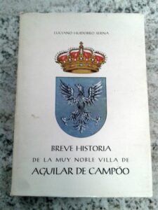 Portada BREVE HISTORIA DE LA MUY NOBLE VILLA DE AGUILAR DE CAMPOO - LUCIANO HUIDOBRO SERNA - TELLO TELLEZ DE MENESES