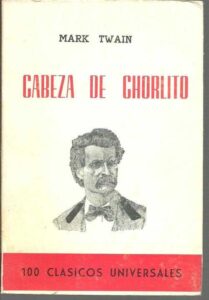 Portada CABEZA DE CHORLITO - MARK TWAIN - J. PEREZ DEL HOYO
