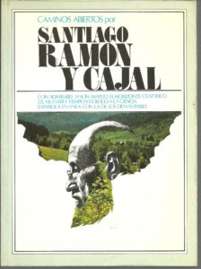 Portada CAMINOS ABIERTOS POR SANTIAGO RAMON Y CAJAL - VARIOS AUTORES - HERNANDO