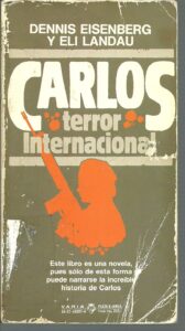 Portada CARLOS TERROR NACIONAL - DENNIS EISENBERG Y ELI LANDAU - PLAZA Y JANES