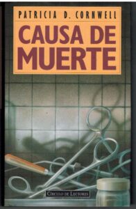 Portada CAUSA DE MUERTE - PATRICIA D. CORNWELL - CIRCULO DE LECTORES
