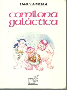 Portada COMILONA GALACTICA - ERIC LARREULA - LA GAVIOTA