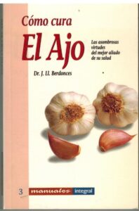 Portada COMO CURA EL AJO - J LL BERDONCES - MANUALES INTEGRAL