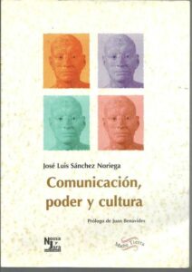 Portada COMUNICACION PODER Y CULTURA - JOSE LUIS SANCHEZ NORIEGA - NOSSA Y JARA