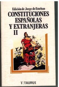 Portada CONSTITUCIONES ESPAÑOLAS Y EXTRANJERAS II - JORGE DE ESTEBAN - TAURUS