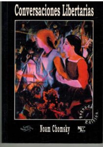 Portada CONVERSACIONES LIBERTARIAS - NOAM CHOMSKY - MADRE TIERRA