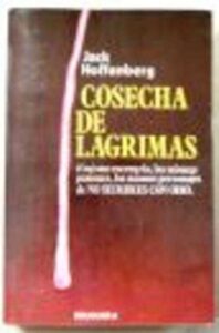 Portada COSECHA DE LAGRIMAS - JACK HOFFENBERG - BRUGUERA
