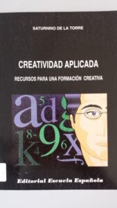 Portada CREATIVIDAD APLICADA - Torre, Saturnino de la - ESCUELA ESPAÑOLA