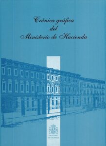 Portada CRONICA GRAFICA DEL MINISTERIO DE HACIENDA - VARIOS AUTORES - MINISTERIO HACIENDA