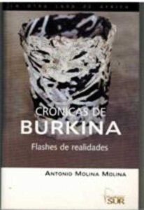 Portada CRONICAS DE BURKINA. FLASHES DE REALIDADES - ANTONIO MOLINA MOLINA - FUNDACION SUR
