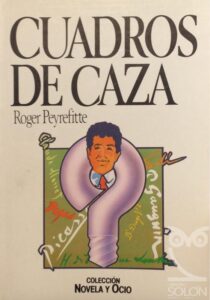 Portada CUADROS DE CAZA - ROGER PEYREFITTE - SALVAT