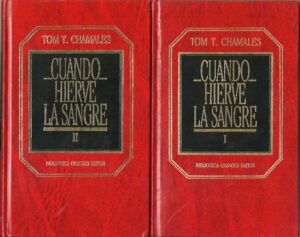 Portada CUANDO HIERVE LA SANGRE I Y  II - TOM T. CHAMALES - ORBIS