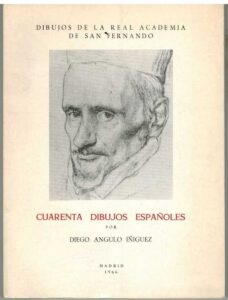 Portada CUARENTA DIBUJOS ESPAÑOLES - DIEGO ANGULO IÑIGUEZ -