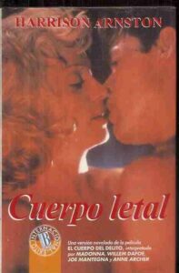Portada CUERPO LETAL - HARRISON ARNSTON - EDICIONES B
