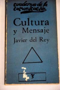 Portada CULTURA Y MENSAJE - JAVIER DEL REY - PABLO DEL RIO
