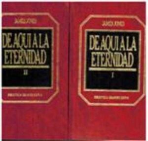 Portada DE AQUI A LA ETERNIDAD TOMO I Y TOMO II - JAMES JONES - ORBIS