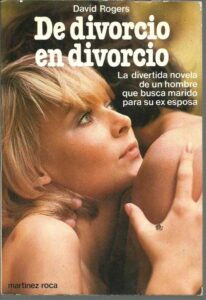 Portada DE DIVORCIO EN DIVORCIO - DAVID ROGERS - MARTINEZ ROCA