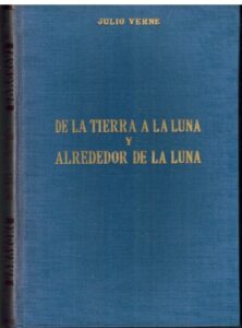 Portada DE LA TIERRA A LA LUNA Y ALREDEDOR DE LA LUNA - JULIO VERNE - ALONSO