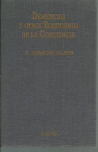 Portada DEMENCIA Y OTROS TRANSTORNOS DE LA CONCIENCIA - A GIMENEO ALAVA - IDEPSA