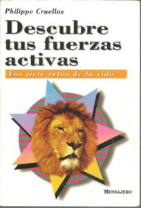 Portada DESCUBRE TUS FUERZAS ACTIVAS - PHILLIPE CRUELLAS - MENSAJERO