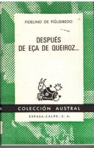 Portada DESPUES DE ECA DE QUEIROZ - FIDELINO DE FIGUEIREDO - ESPASA CALPE