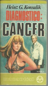 Portada DIAGNOSTICO CANCER - HEINZ G. KONSALIK - MANANTIAL