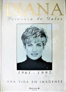Portada DIANA PRINCESA DE GALES 1961 1997 - VARIOS AUTORES - EDICIONES B GRUPO Z