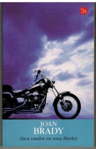 Portada DIOS VUELVE EN UNA HARLEY - JOAN BRADY - PUNTO DE LECTURA