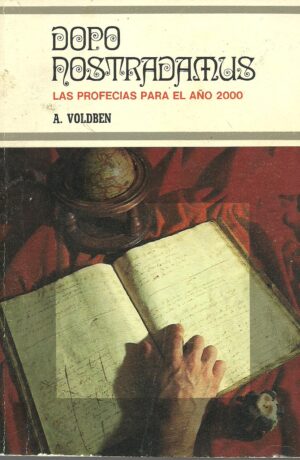 Portada DOPO NOSTRADAMUS. LAS PROFECIAS PARA EL AÑO 2000 - A VOLDBEN - PICAZO