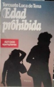 Portada EDAD PROHIBIDA - TORCUATO DE TENA - PLANETA