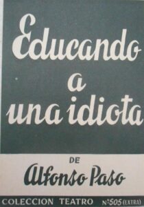 Portada EDUCANDO A UNA IDIOTA - ALFONSO PASO - ALFIL