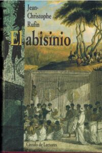 Portada EL ABISINIO - JEAN CHRISTOPHE RUFIN - CIRCULO DE LECTORES