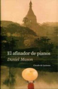 Portada EL AFINADOR DE PIANOS - DANIEL MASON - CIRCULO DE LECTORES