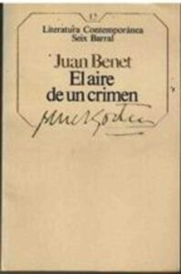 Portada EL AIRE DE UN CRIMEN - JUAN BENET - SEIX BARRAL