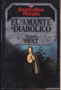 Portada EL AMANTE DIABOLICO - VICTORIA HOLT - PLANETA
