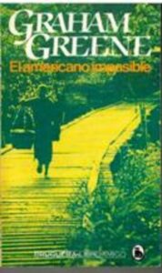 Portada EL AMERICANO IMPASIBLE - GRAHAM GREENE - BRUGUERA