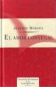 Portada EL AMOR CONYUGAL - ALBERTO MORAVIA - ORBIS FABBRI