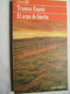 Portada EL ARPA DE HIERBA - TRUMAN CAPOTE - ARGOS VERGARA