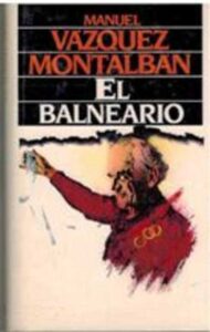 Portada EL BALNEARIO - MANUEL VAZQUEZ MONTALBAN - CIRCULO DE LECTORES