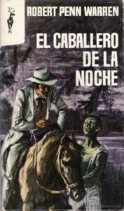 Portada EL CABALLERO DE LA NOCHE - ROBERT PENN WARREN - PLAZA Y JANES