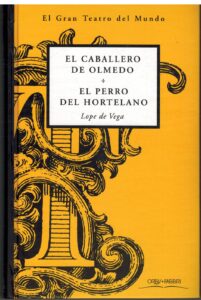 Portada EL CABALLERO DE OLMEDO  EL PERRO DEL HORTELANO - LOPE DE VEGA - ORBIS FABBRI