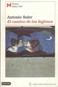 Portada EL CAMINO DE LOS INGLESES - ANTONIO SOLER - DESTINO