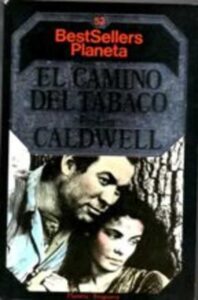 Portada EL CAMINO DEL TABACO - ERSKINE CALDWELL - PLANETA / BRUGUERA