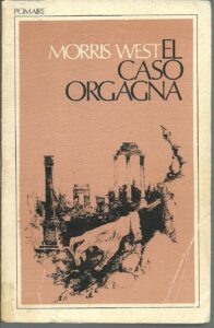 Portada EL CASO ORGAGNA - MORRIS WEST - POMAIRE