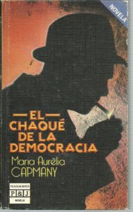 Portada EL CHAQUE DE LA DEMOCRACIA - MARIA AURELIA CAPMANY - PLAZA Y JANES