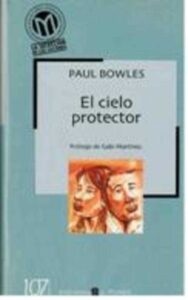 Portada EL CIELO PROTECTOR - PAUL BOWLES - BIBLIOTECA EL MUNDO
